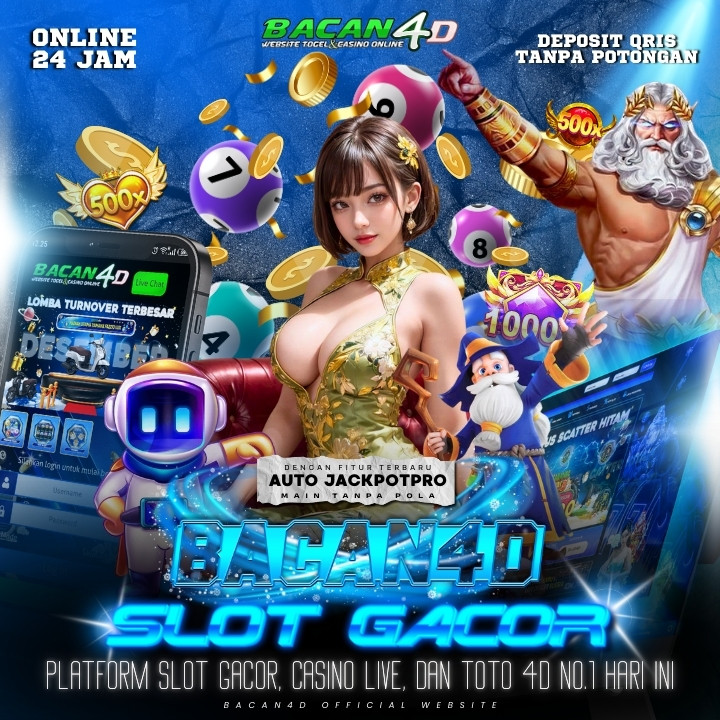 Bacan4D: Platform Slot Gacor, Casino Live, dan Toto 4D No.1 Hari Ini